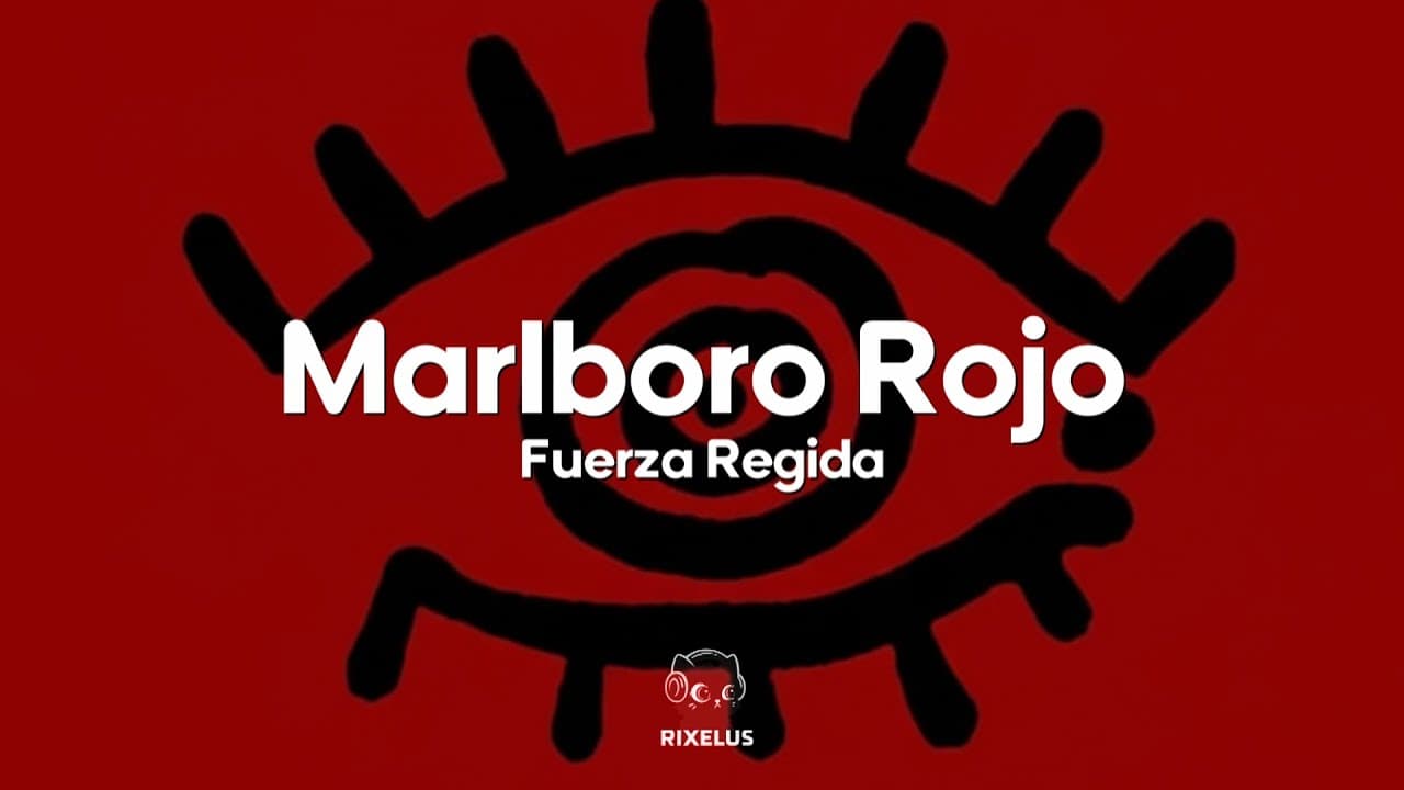 Fuerza Regida - Marlboro Rojo (Letra)