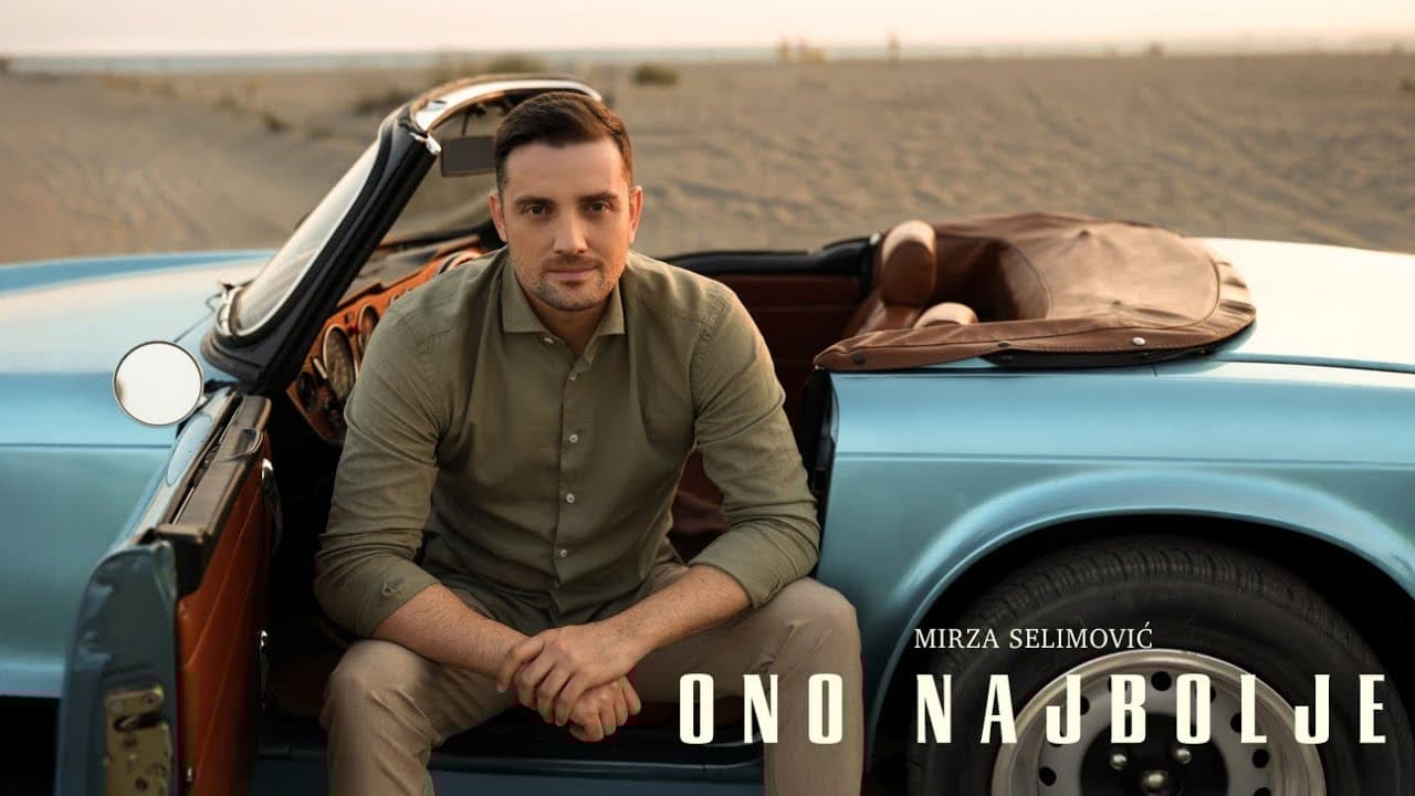 MIRZA SELIMOVIĆ - ONO NAJBOLJE (OFFICIAL VIDEO)