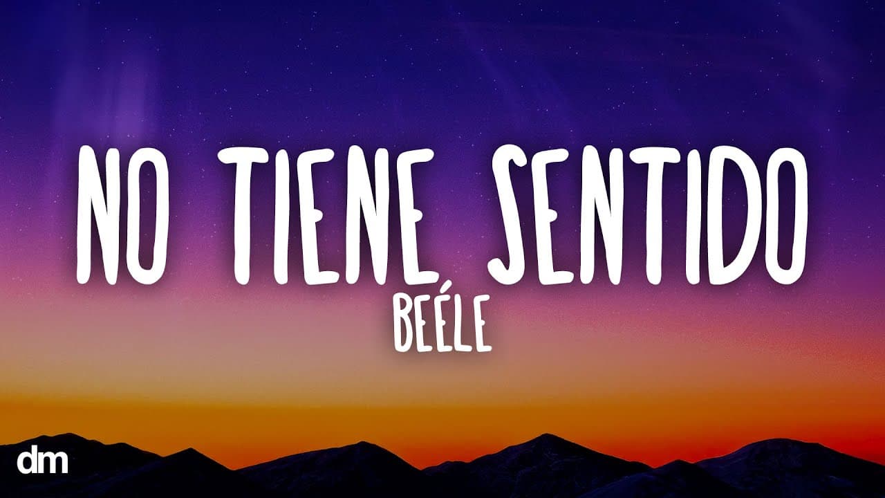 Beéle - no tiene sentido (Letra)