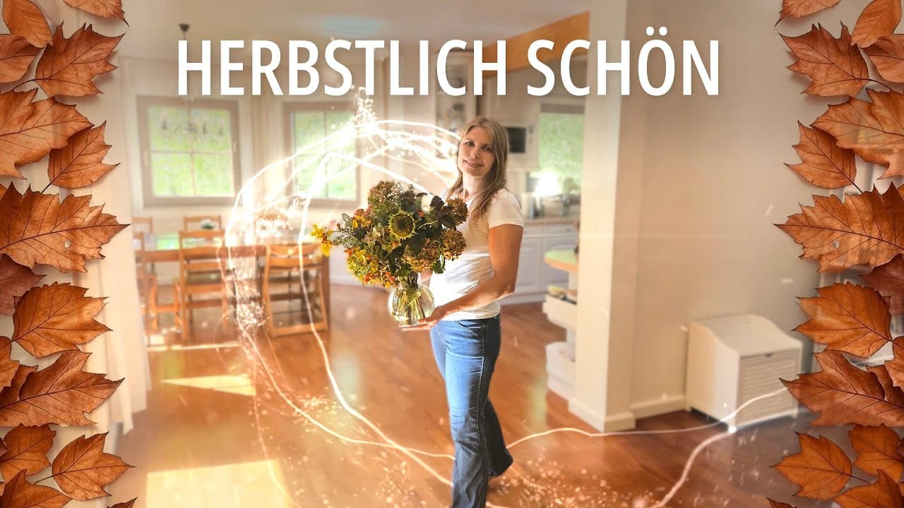 🍁 Herbstzauber für 20€: Dekorieren, Putzen & Entschleunigung statt Stress