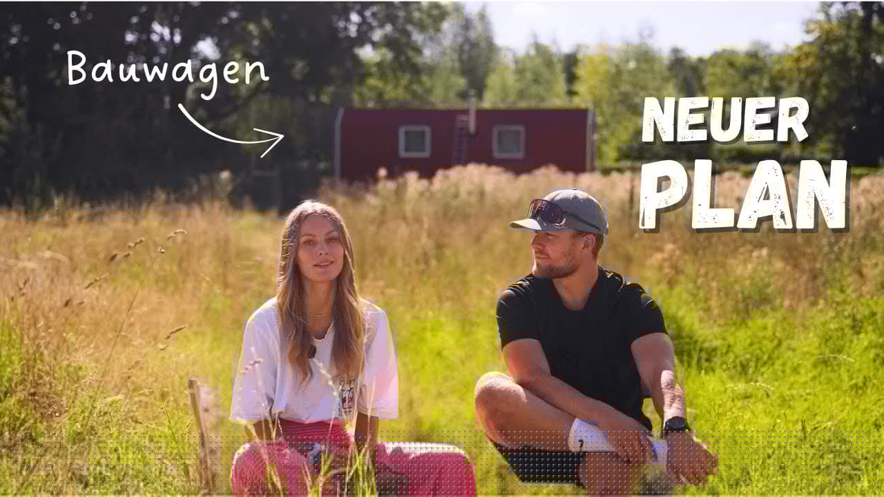 UPDATE! Neuer Plan! Zurück am Bauwagen