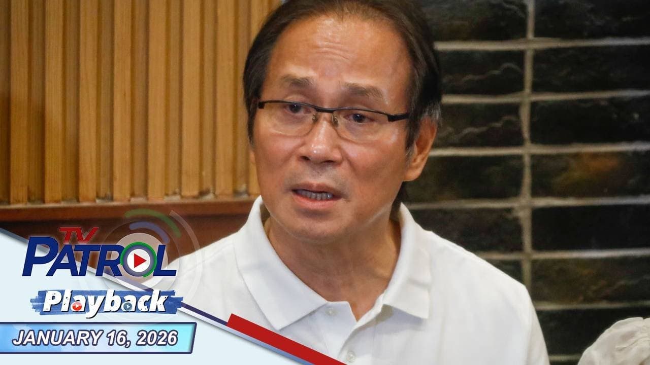 TV Patrol Playback | January 16, 2026