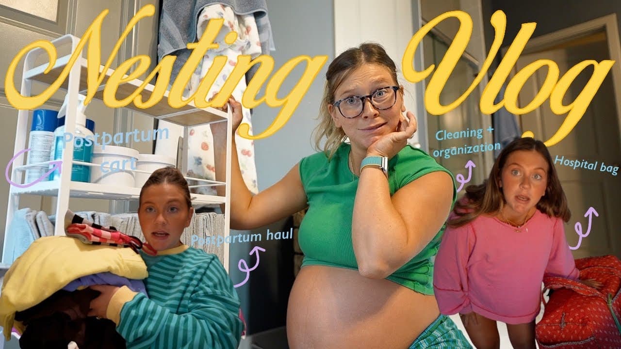 Nesting vlog ✨💛 | What's in my hospital bag, postpartum care, essentials, hauls and more