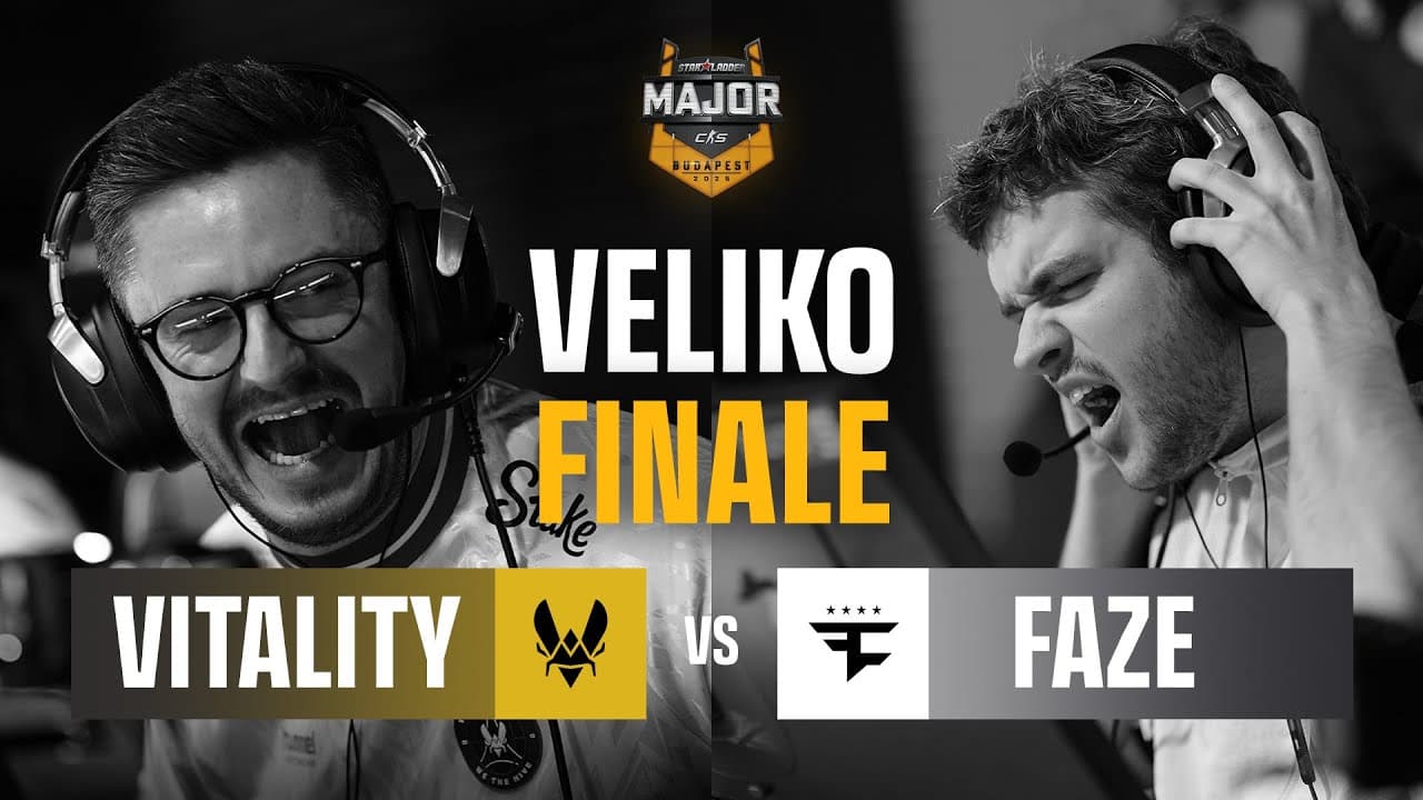 StarLadder Budapest Major 2025 - VELIKO FINALE - Team Vitality vs FaZe Clan