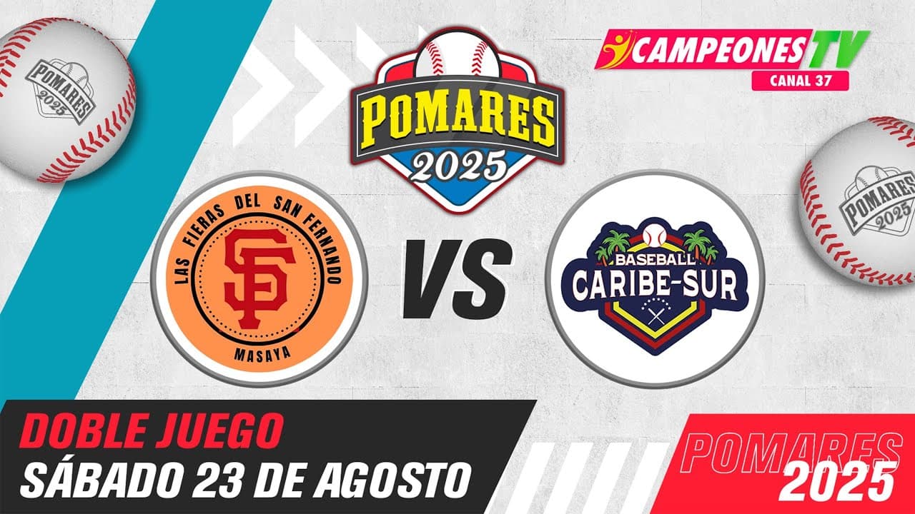 Fieras de San Fernando vs. Caribe Sur - [Pomares 2025 | Doble Juego] - [23/08/2025]