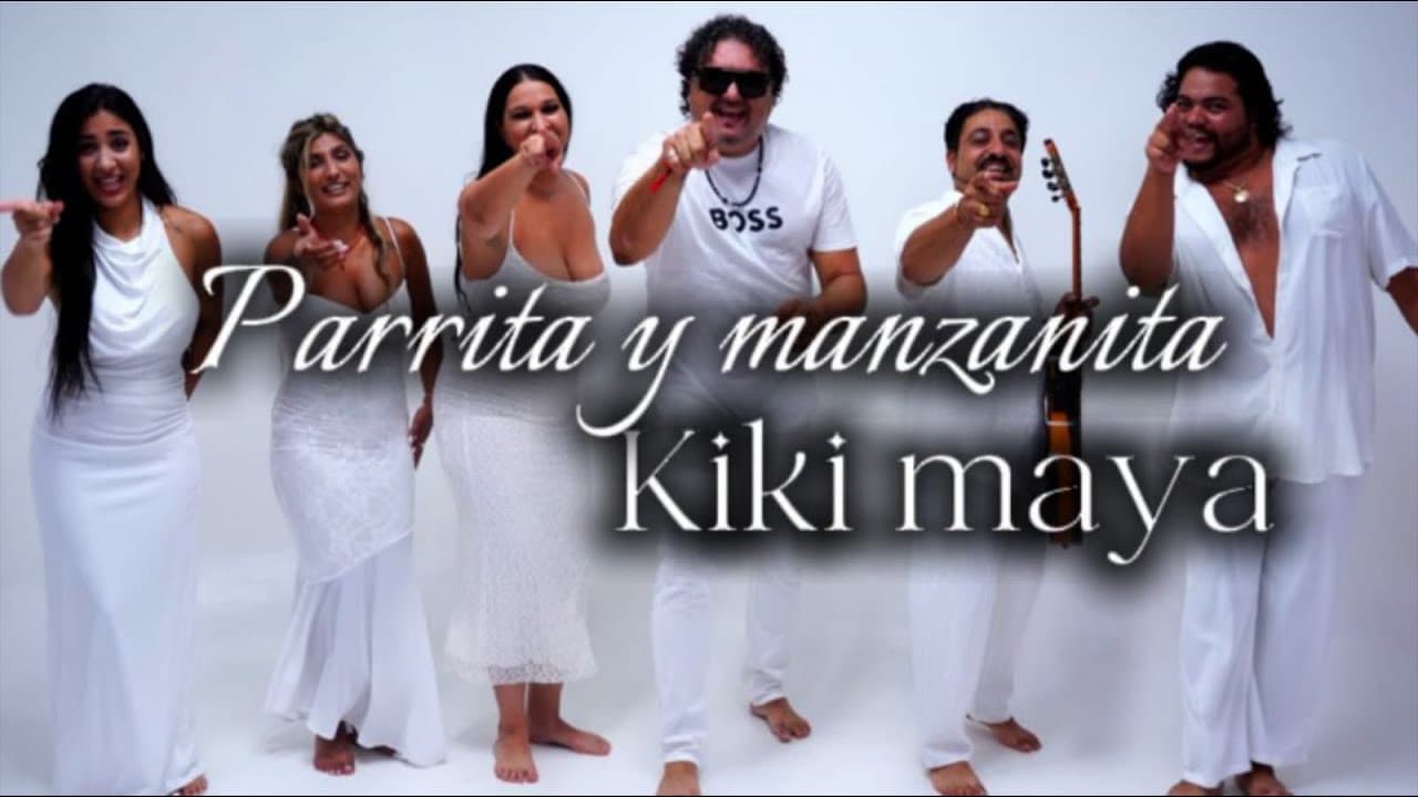 Kiki Maya-"Parrita & Manzanita" (Pampran,Vicente Jr,Junquerita,Anahis Martín,Samara Carrasco,Luís M.
