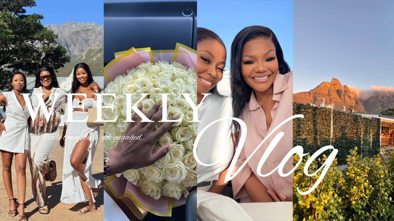 WEEKLY VLOG : WE IN CAPE TOWN + BESS FRIEND GOT ENGAGED + NOBU DINNER + WINE FARM + MORE