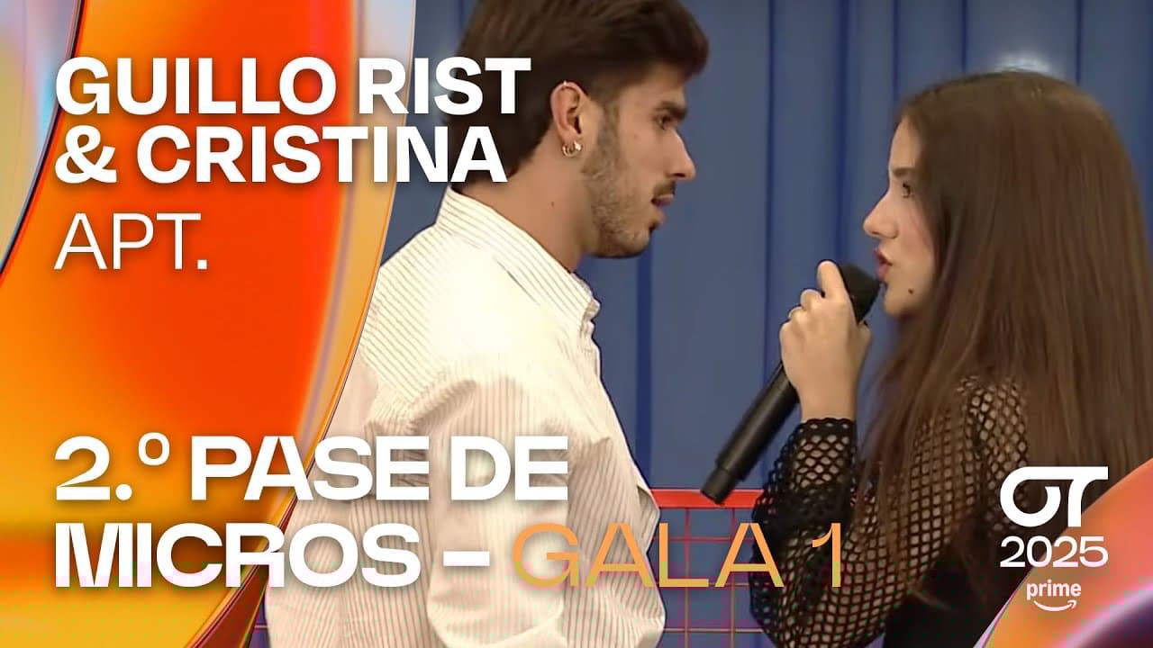 “APT.” – GUILLO RIST y CRISTINA|SEGUNDO PASE DE MICROS de la GALA 1 | #OT2025