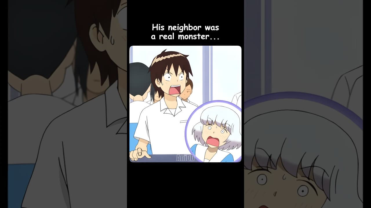 His neighbor was a real monster 😡 #anime #shorts