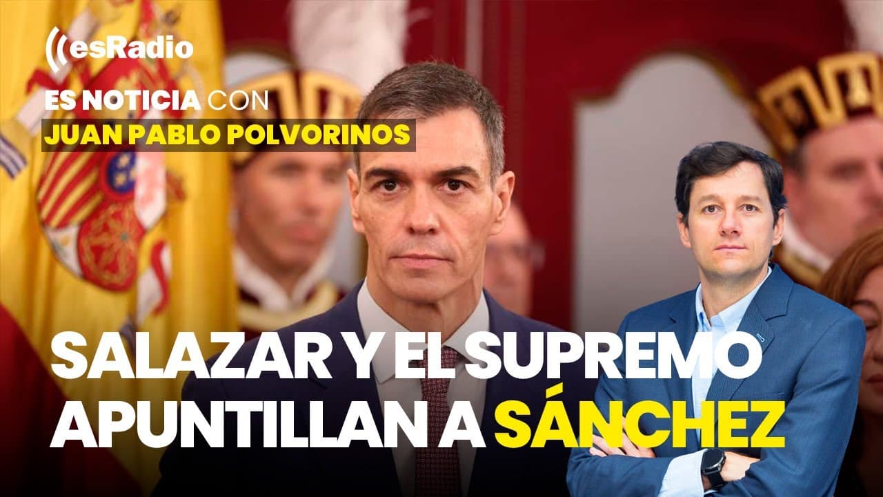 Es Noticia: Salazar y el Supremo apuntillan a Sánchez