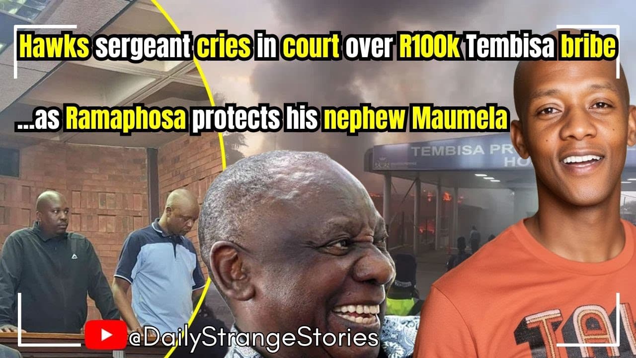 Hawks sergeant cries in court over R100k Tembisa Hospital bribe as Ramaphosa protects nephew Maumela