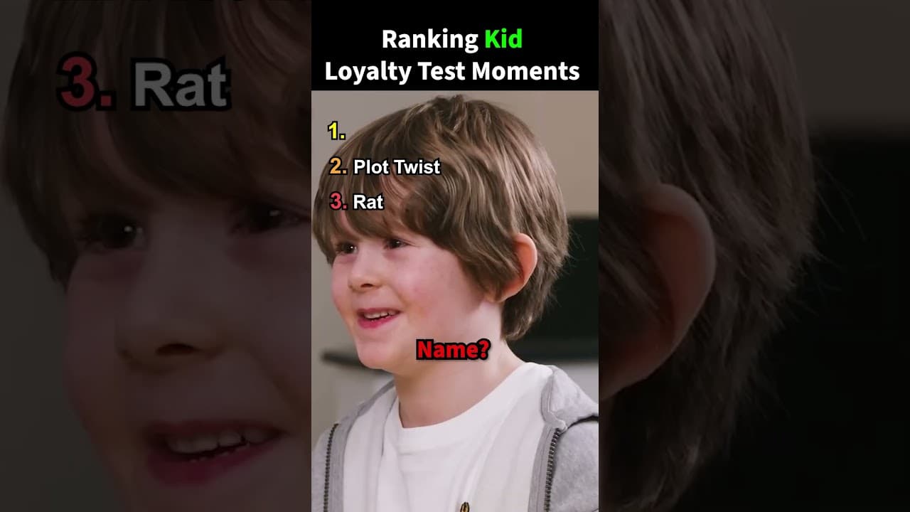 Ranking Kid Loyalty Test Moments