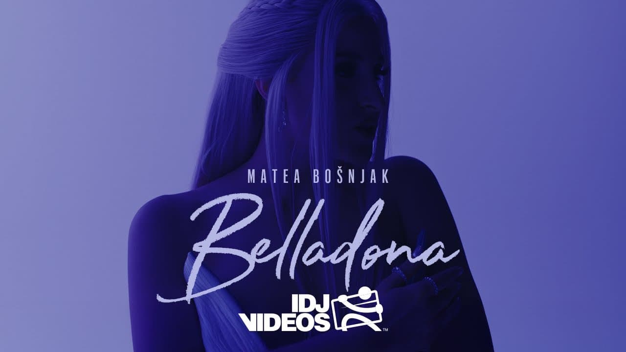 MATEA BOŠNJAK - BELLADONA (OFFICIAL VIDEO)