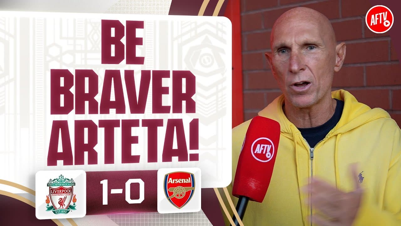 Be Braver Arteta! (Lee Judges) | Liverpool 1-0 Arsenal
