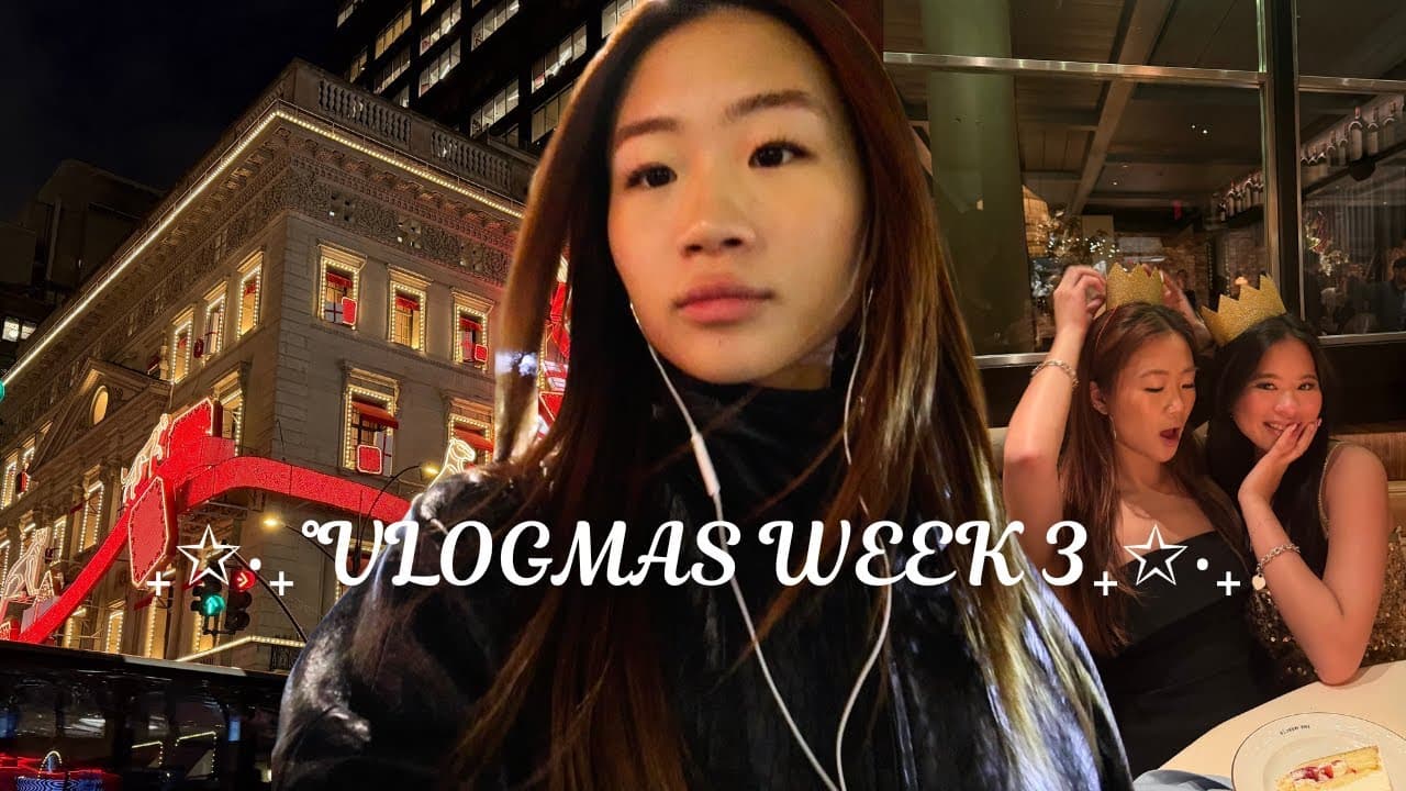 VLOGMAS WEEK 3 | christmas shopping, NYC WINTER, birthday dinners, lots of eating lol