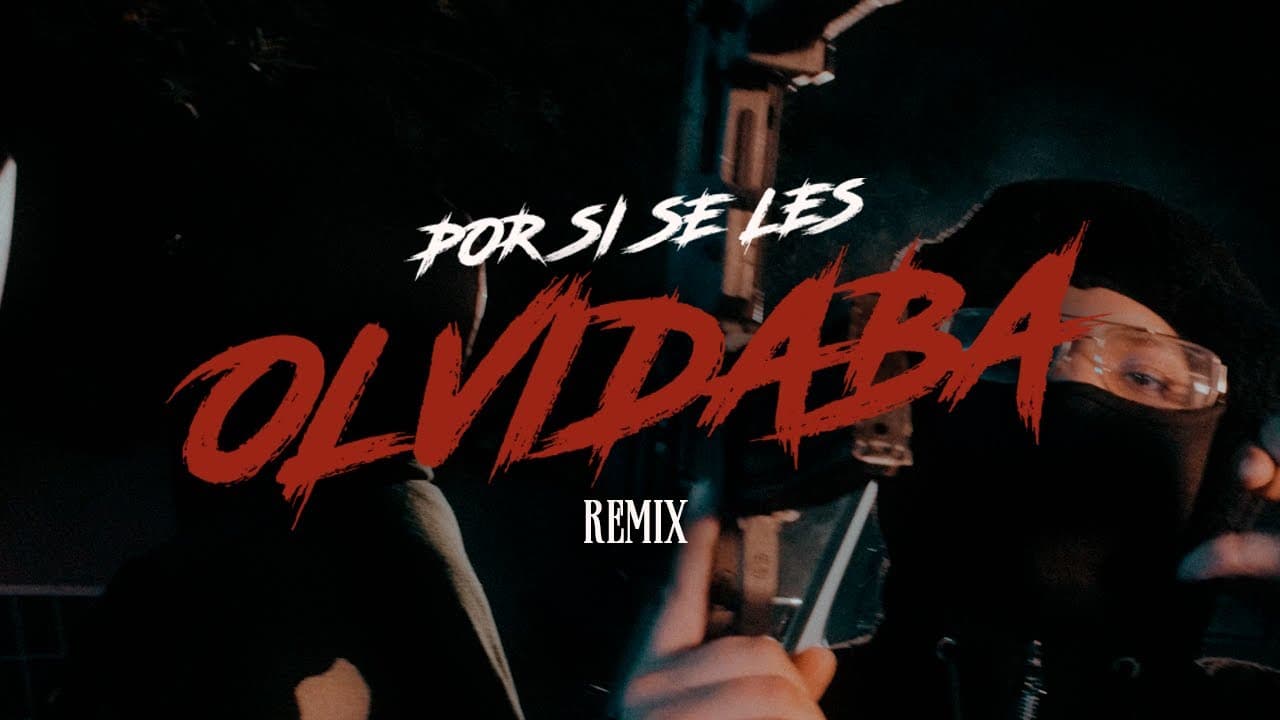 Alex Torres X Luis R Conriquez X Anuel AA - Por Si Se Les Olvidaba (REMIX) [Video Oficial]