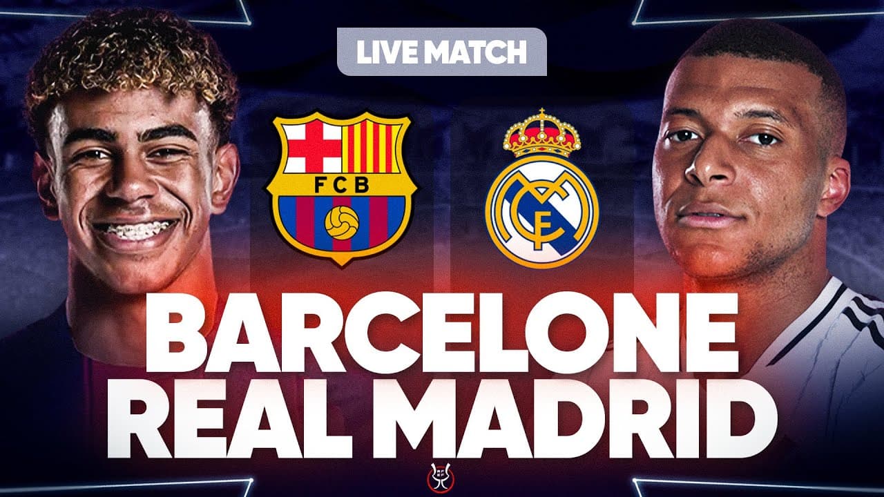 🔴 BARCELONE - REAL MADRID LIVE / 🔥LE CLASICO EN FINALE !! / 🏆FINALE DE SUPER COUPE D'ESPAGNE !!