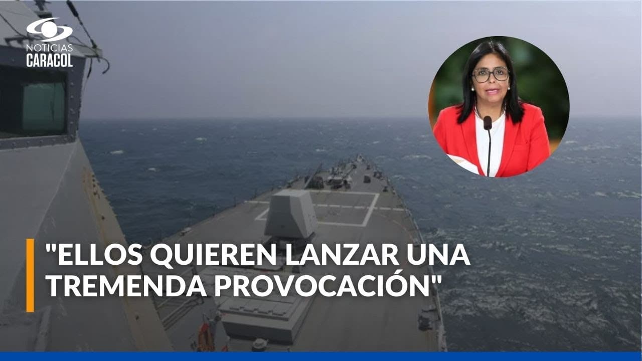 "Aléjense de las costas": el llamado de vicepresidenta de Venezuela a EE. UU. por buques