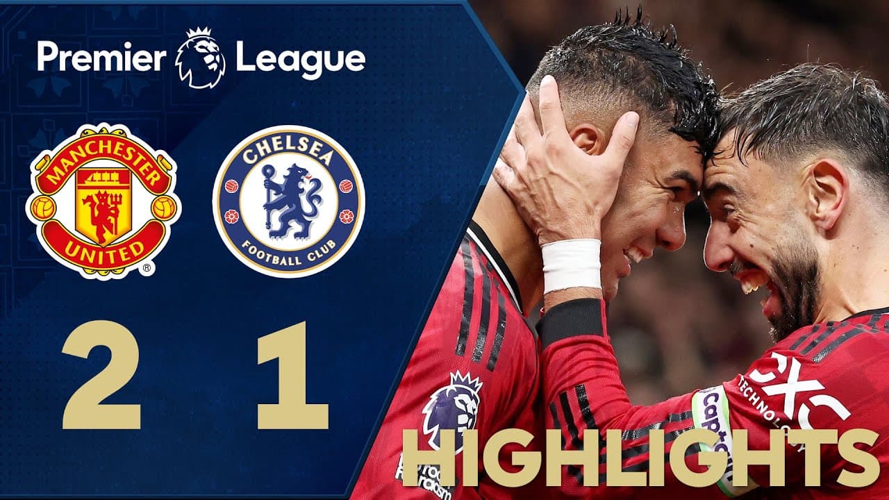 Manchester United 2 - 1 Chelsea | Premier League 25/26 Highlights