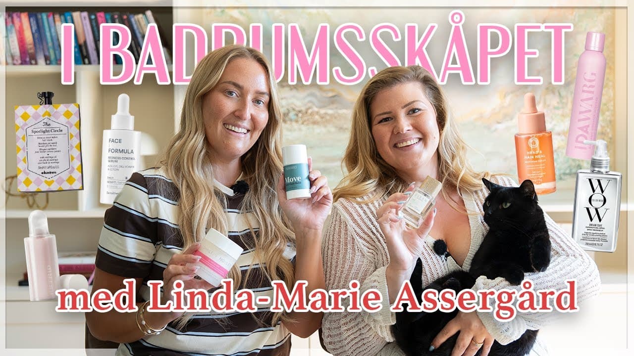 I BADRUMSSKÅPET MED LINDA-MARIE 