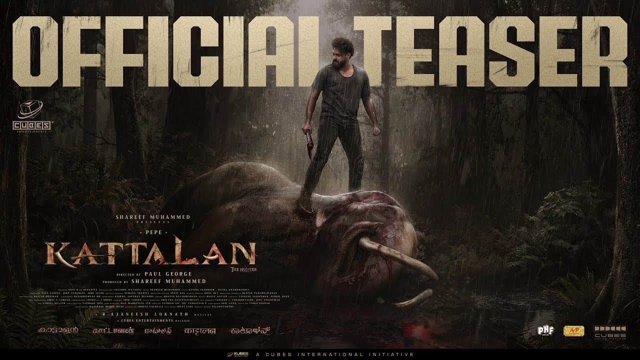 Kattalan Teaser | Cubes | Pepe | Shareef | Paul | Ajaneesh | Sunil | Kabir | Dushara | Hanan | Kecha