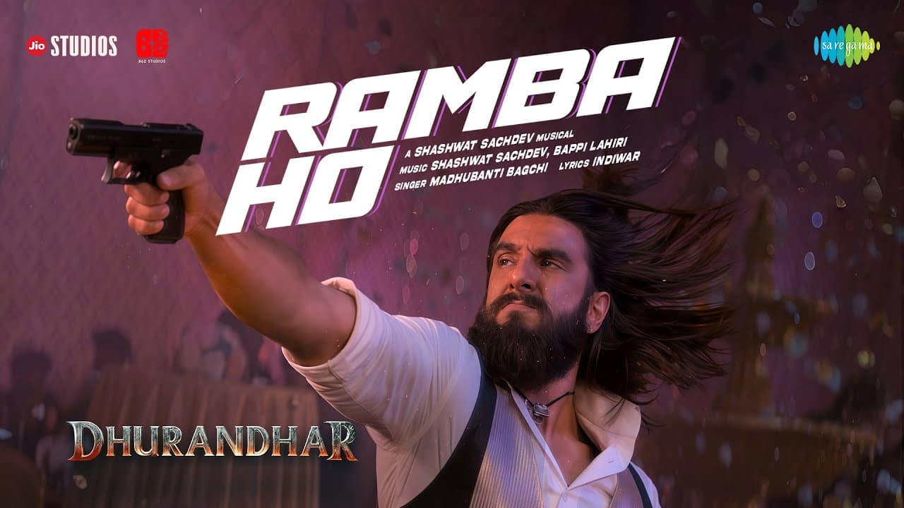 Ramba Ho | Dhurandhar | Ranveer Singh, Shashwat Sachdev, Madhubanti Bagchi