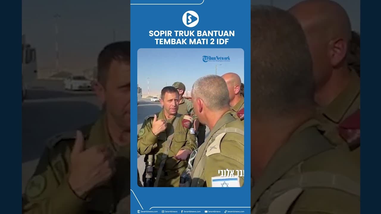 Israel Murka! Sopir Truk Bantuan Gaza Tembak Mati 2 Tentara IDF